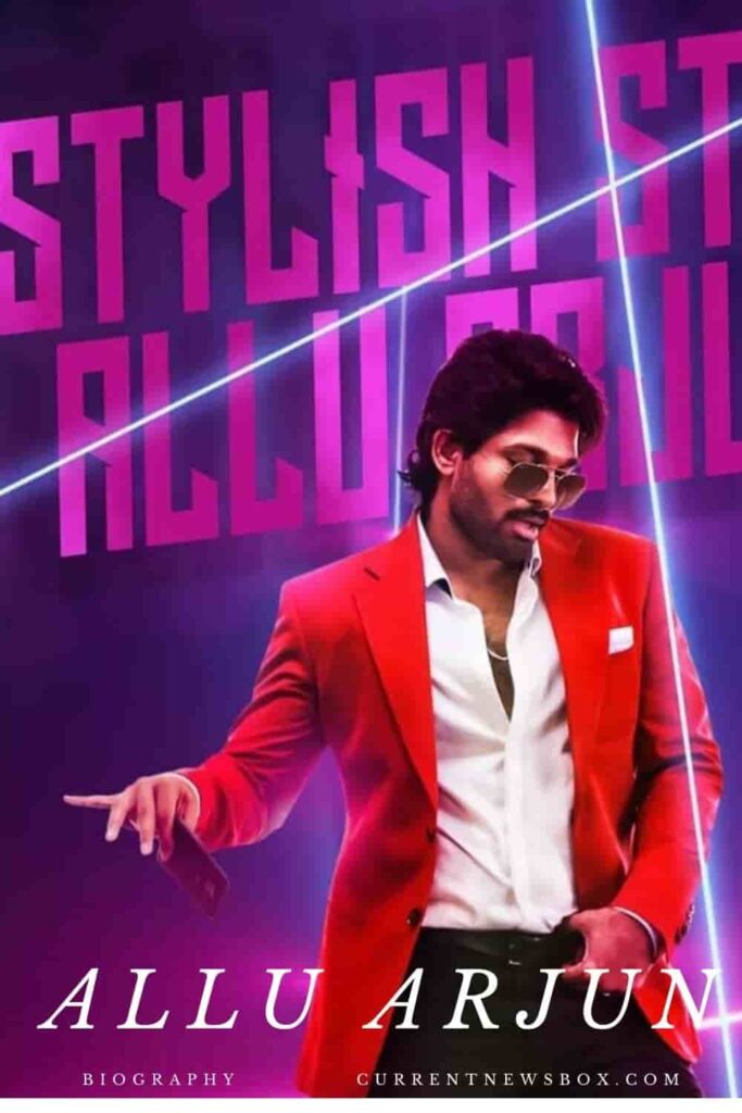 Allu Arjun Age, Movies, Wife, Net worth, Instagram - currentnewsbox.com